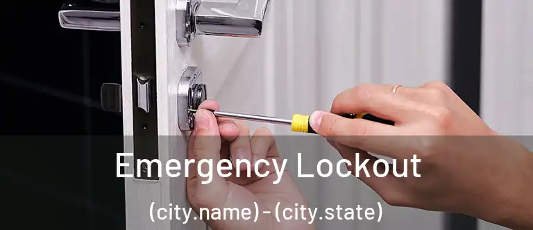 Emergency Lockout (city.name) - (city.state)