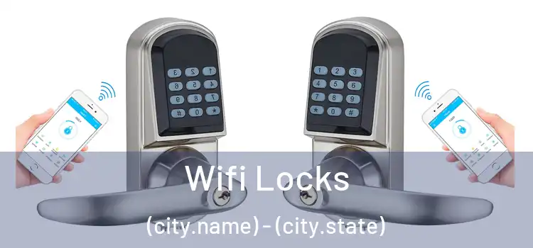 Wifi Locks (city.name) - (city.state)